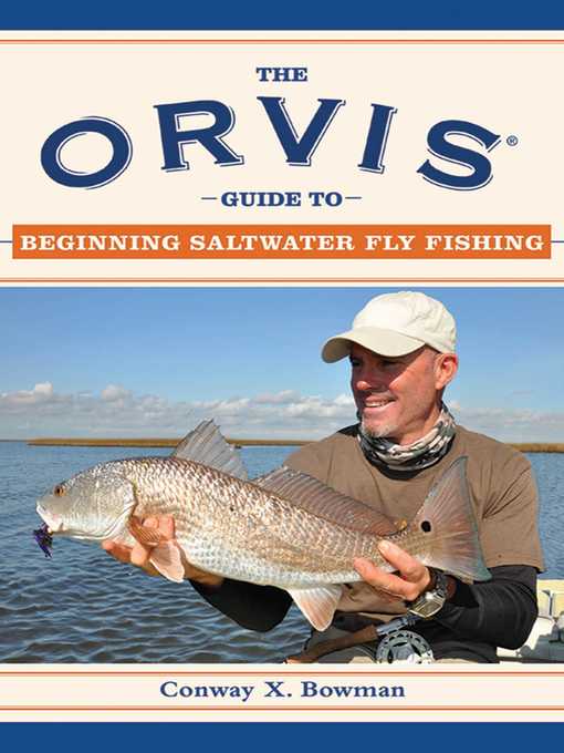 Title details for The Orvis Guide to Beginning Saltwater Fly Fishing by Conway X. Bowman - Available
